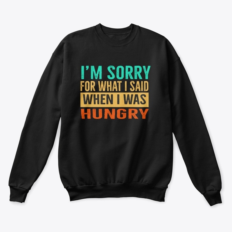 I'm Sorry For What I Said When I Was 