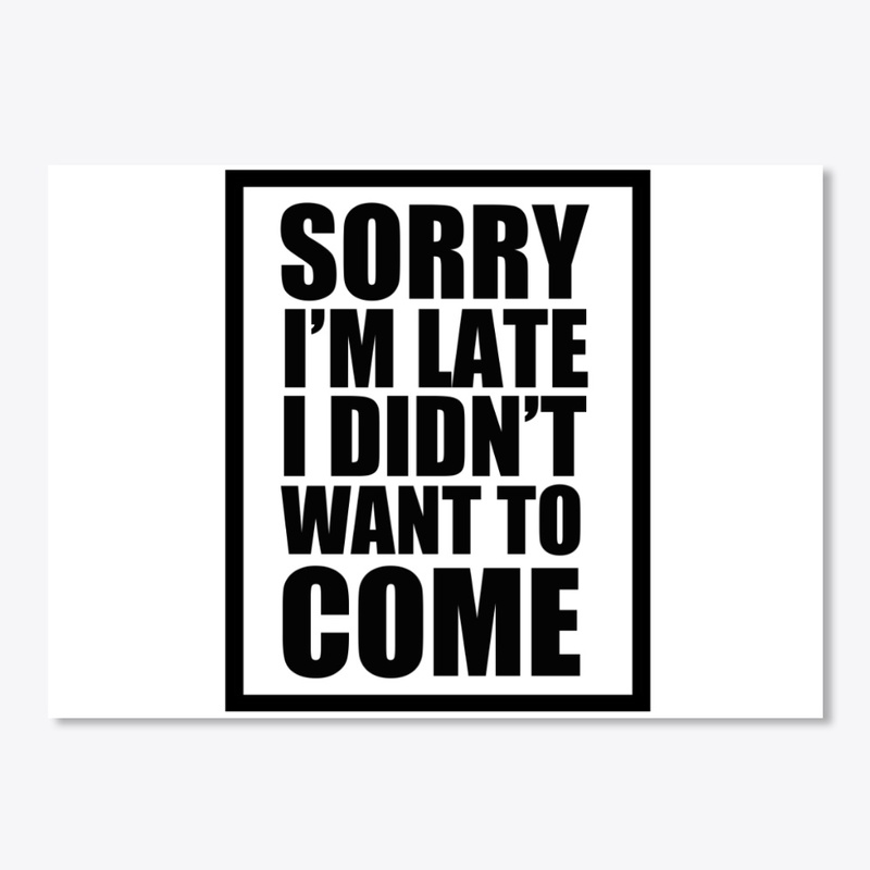 I Didn't Want To Come