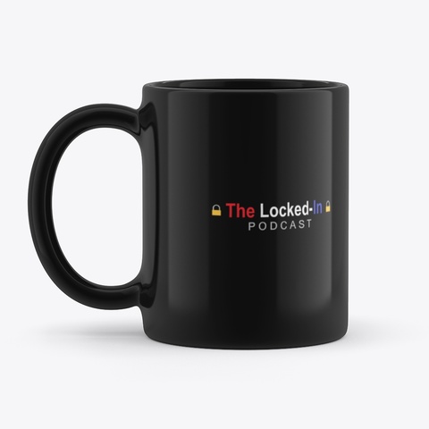 The Locked In Podcast Merch Store Black T-Shirt Front