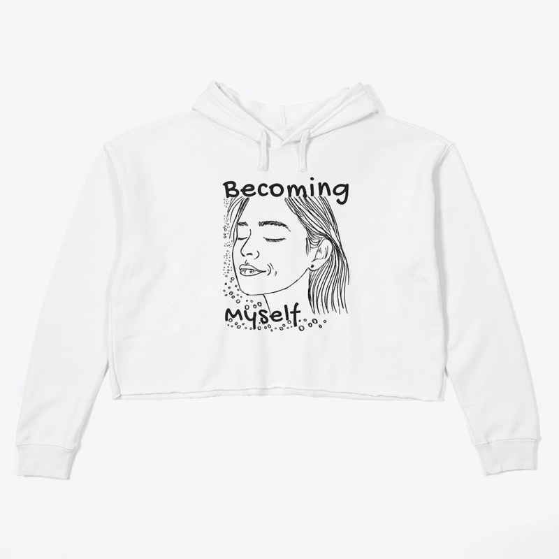 Becoming Myself