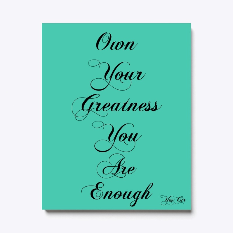 Own Your Greatness