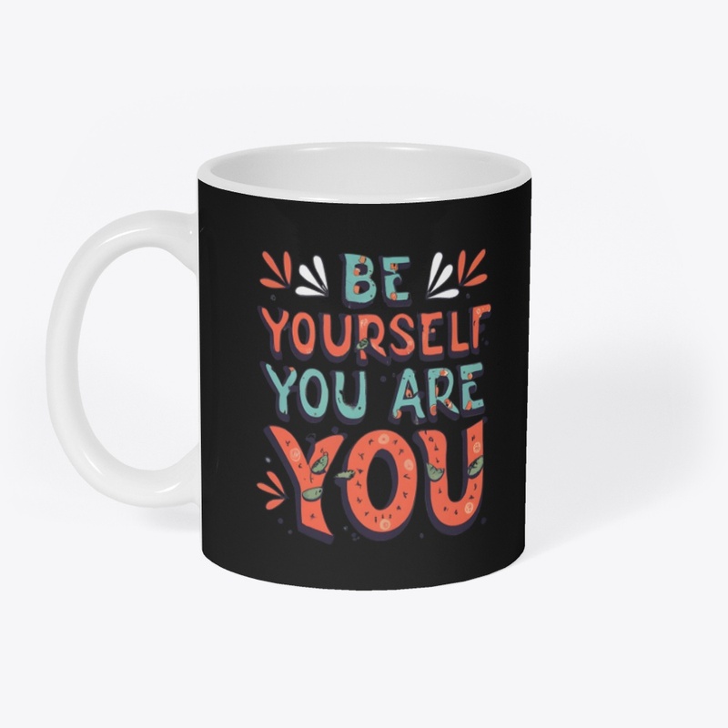 Be yourself you are you T-shirt (2)