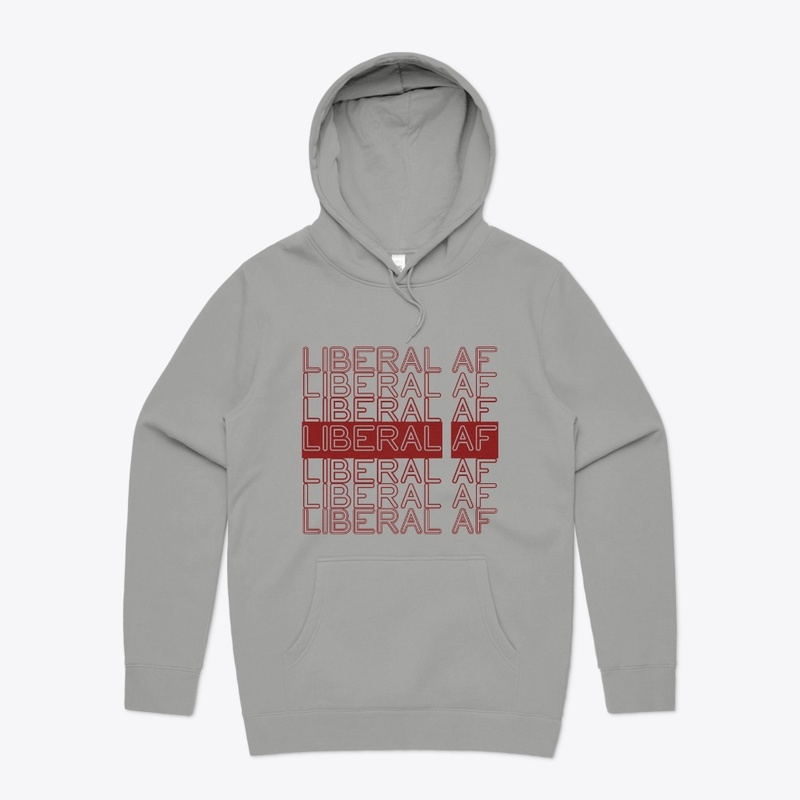 Liberal AF!
