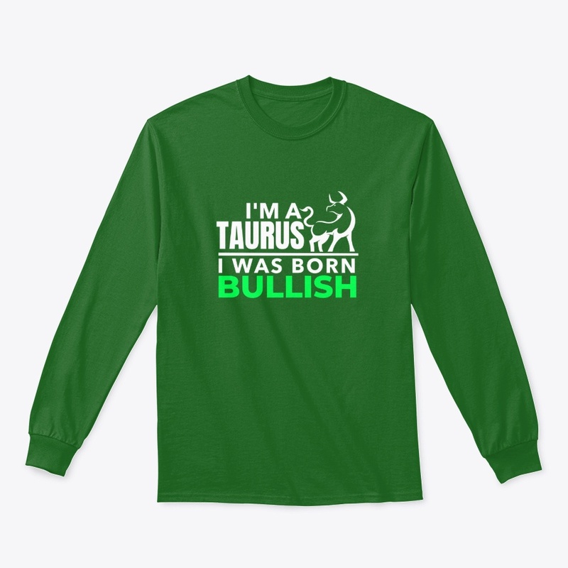 Taurus, Born Bullish