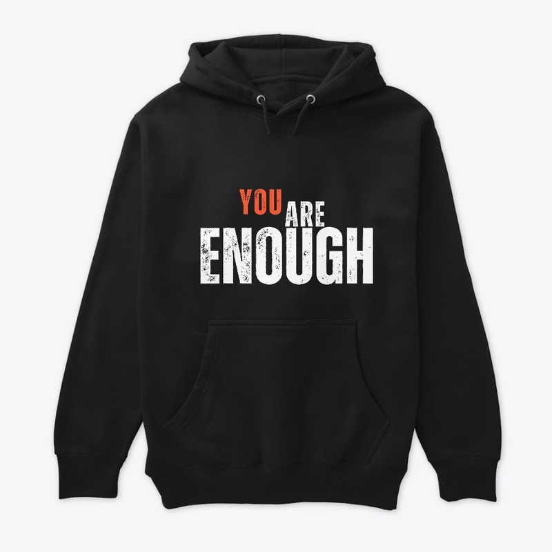 You Are Enough 
