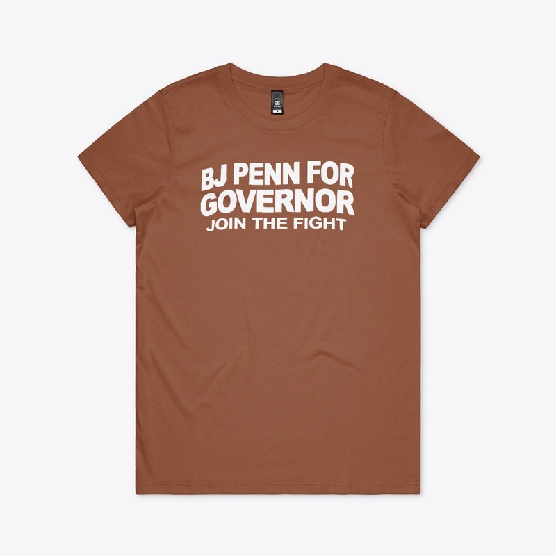 Penn for Governor Join the Fight T Shirt
