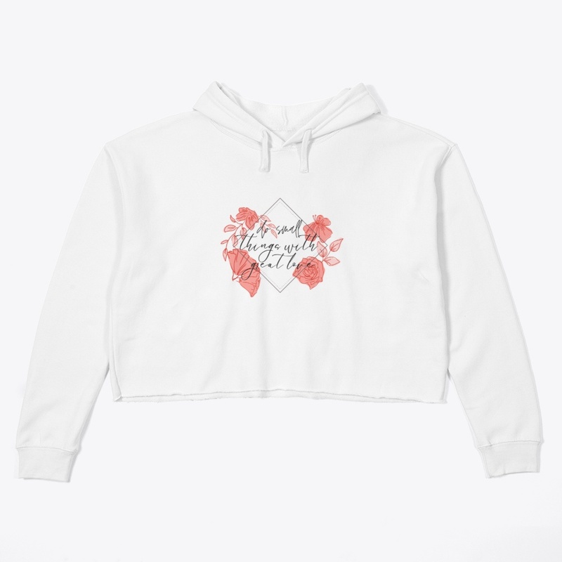 do small things with love