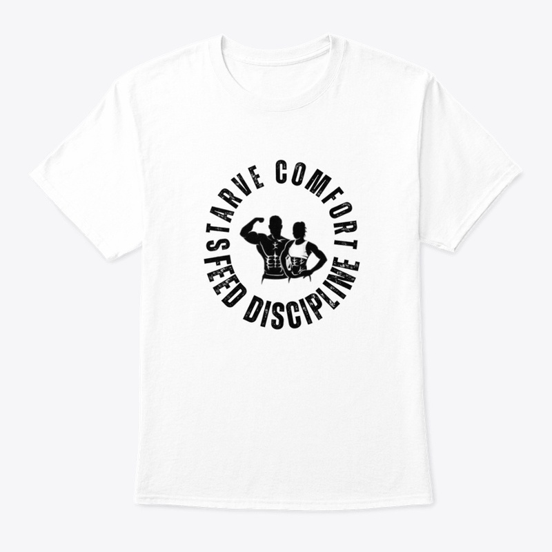 Starve Comfort, Feed Discipline 