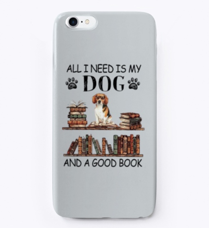 All I need is my DOG and a good BOOK