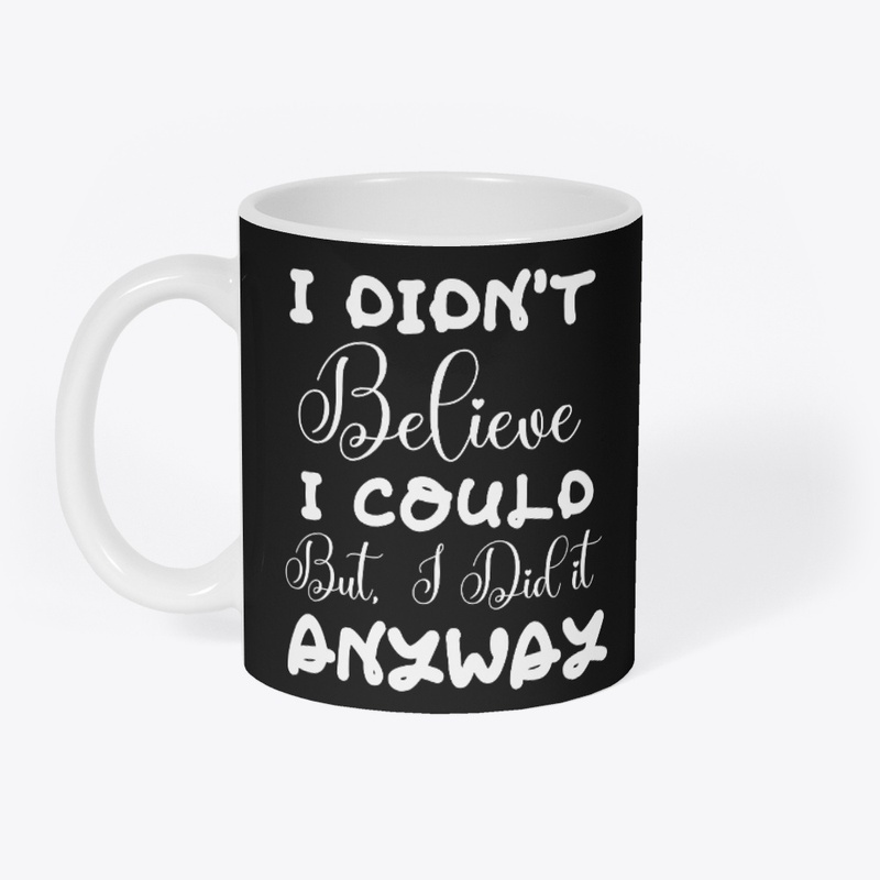 Motivational t-shirt