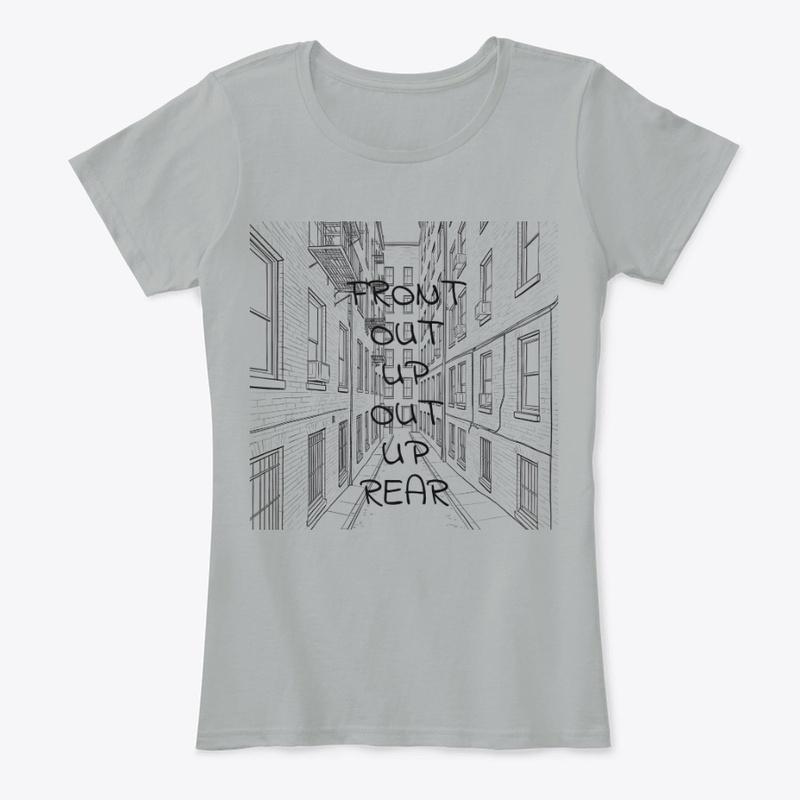 Front Out Up Out Up Rear - Women's Comfort Tee - Women's Comfort Tee - Women's Comfort Tee