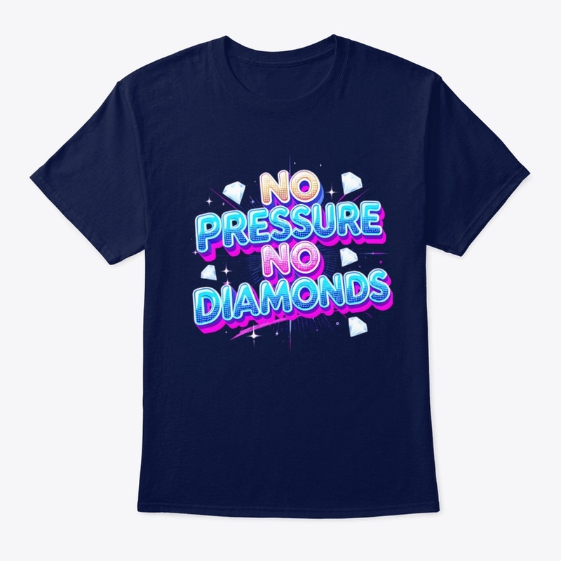 Shine Under Pressure tee