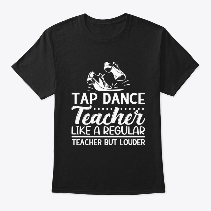 Tap Dance Teacher Shirt