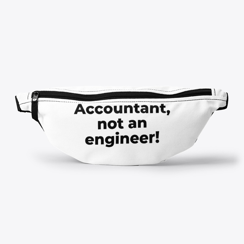I'm an Accountant, not an engineer