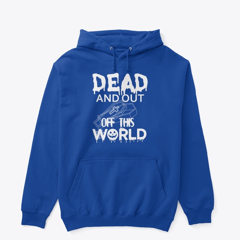 DEad AND out