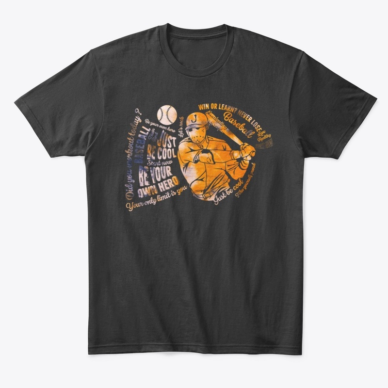 Baseball gift, t-shirt just be cool