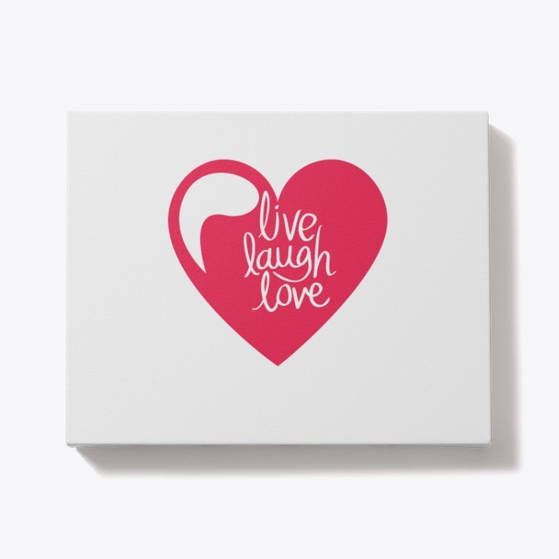 Live, Laugh,