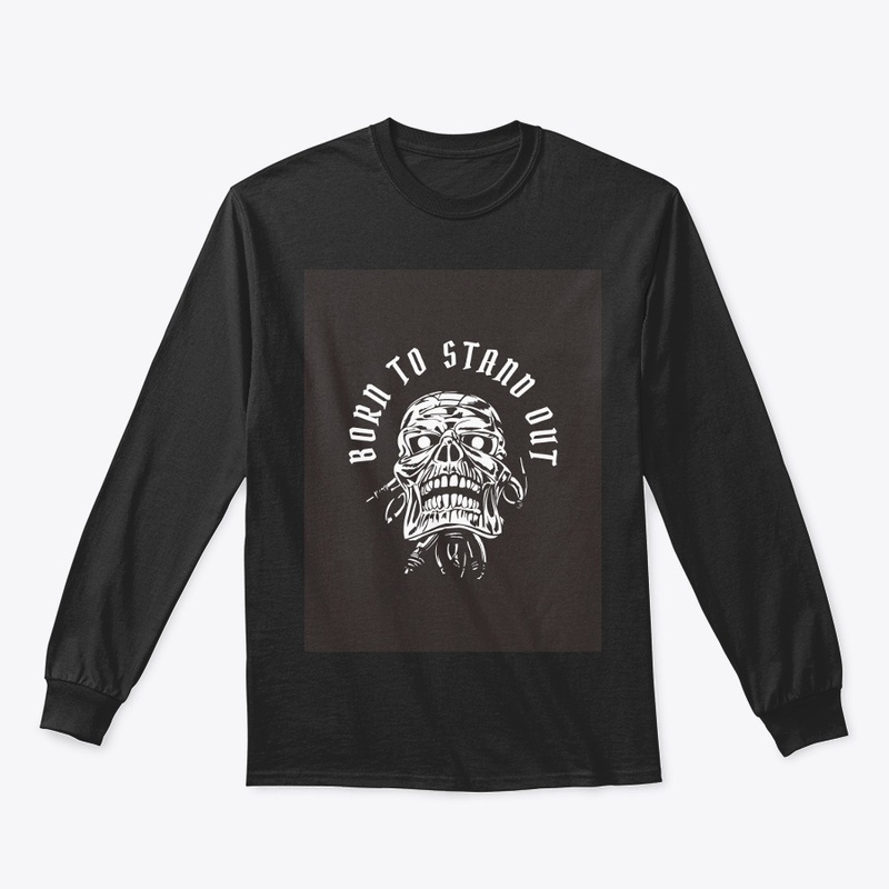 Born to stand out tshirt and hoodie 
