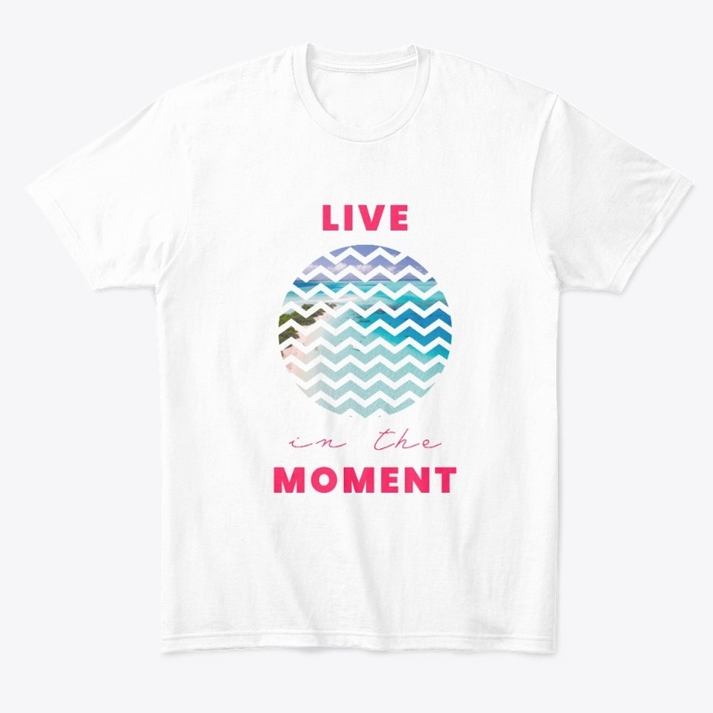 Live in the Moment 