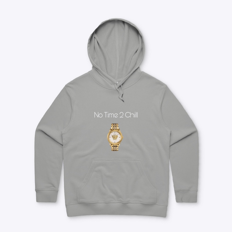 No Time 2 chill (Gold)