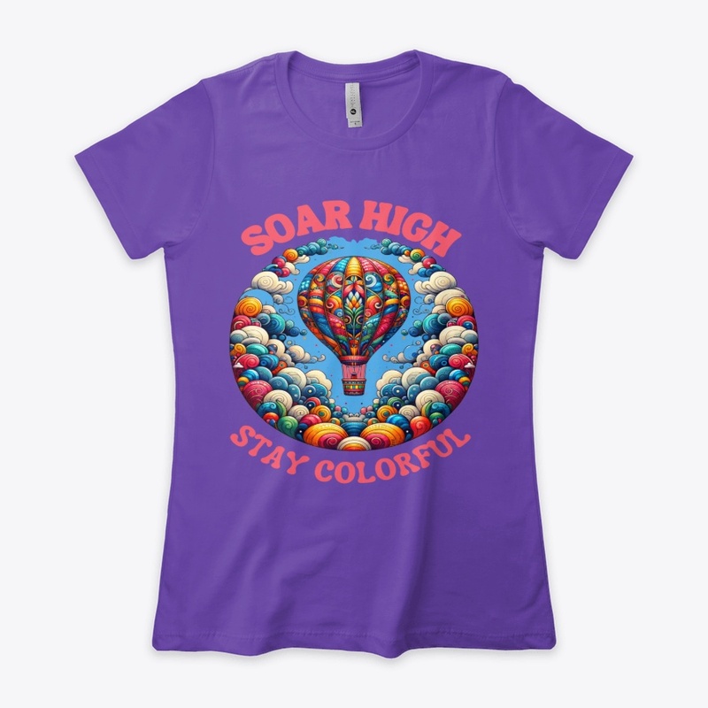 Soar High Stay Colorful