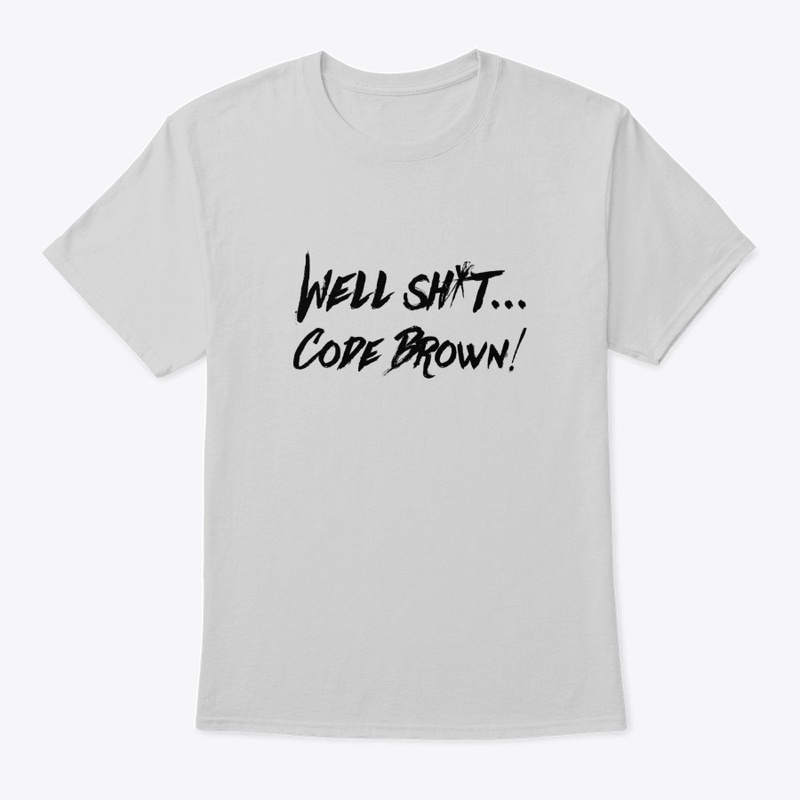 Well Sh*t Code Brown