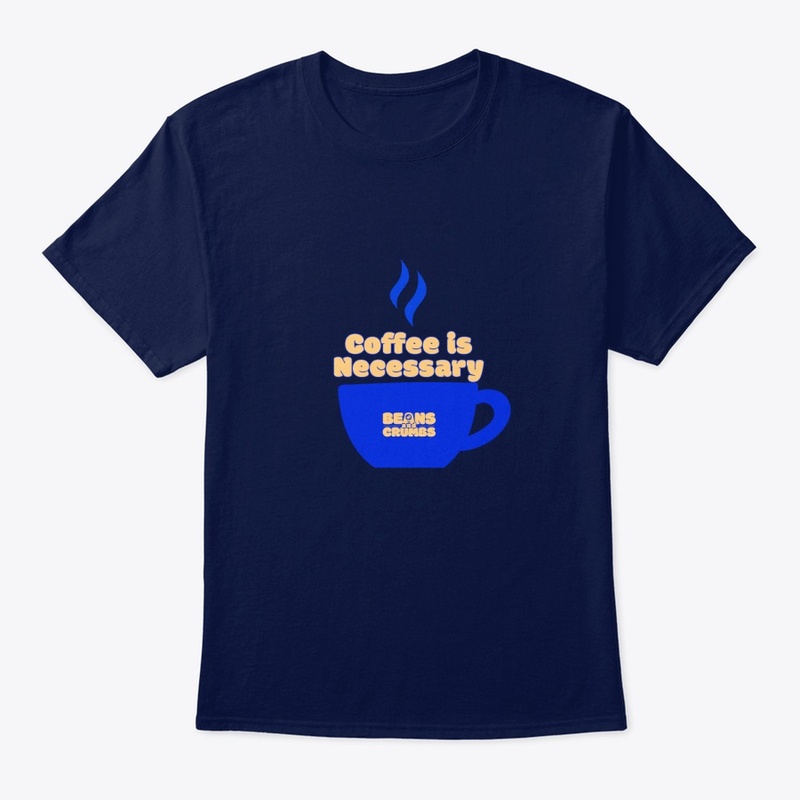 Coffee is Necessary Winter Collection