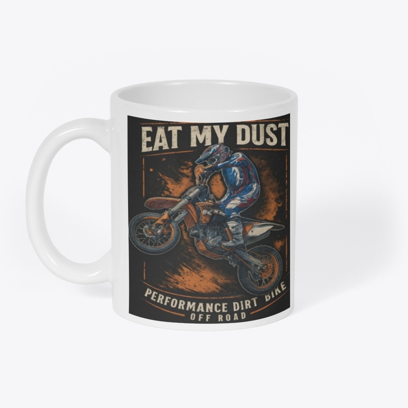 Eat My Dust – Vintage Dirt Bike Rider