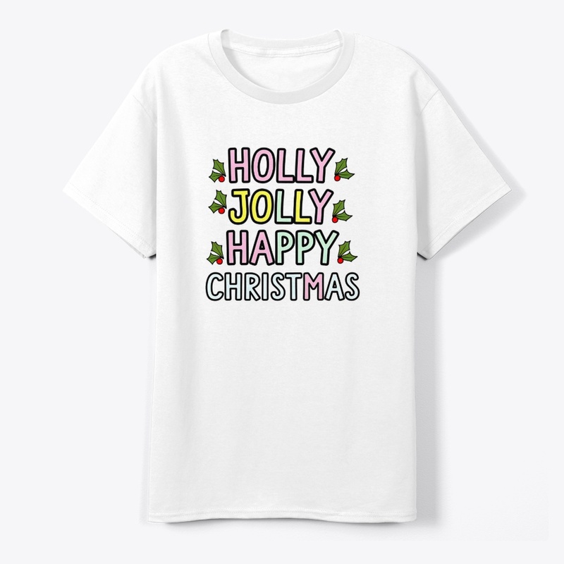 Holly Jolly Happy Christmas T-Shirt