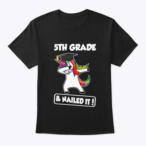 Unicorn Dabbing Graduation 5 Th Grade And Black T-Shirt Front