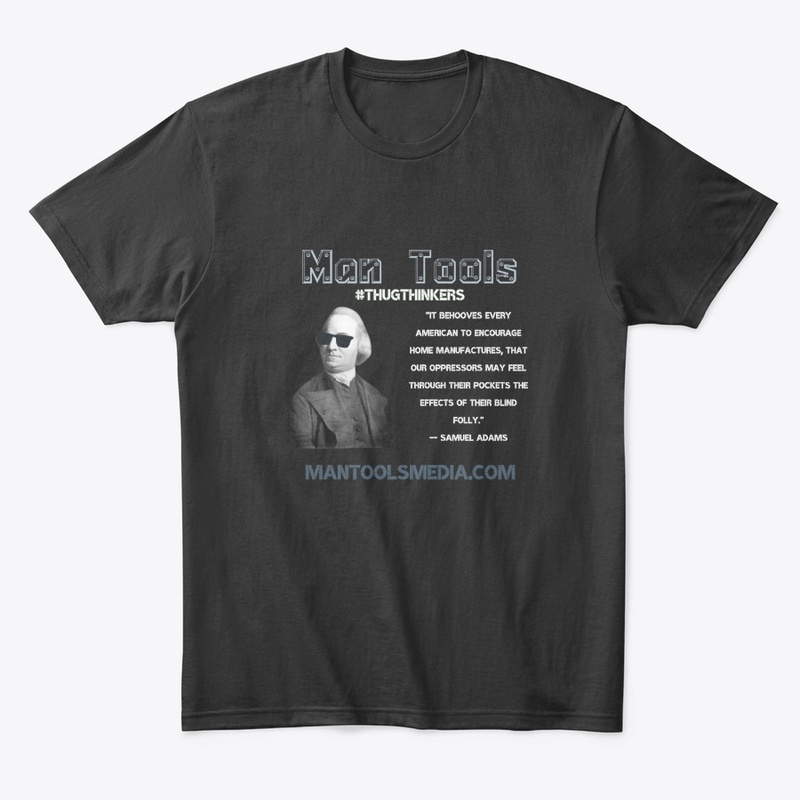 #THUGTHINKERS - Samuel Adams