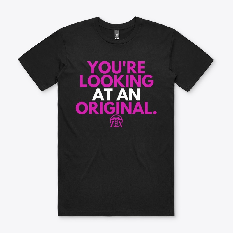 You're lookin at an original