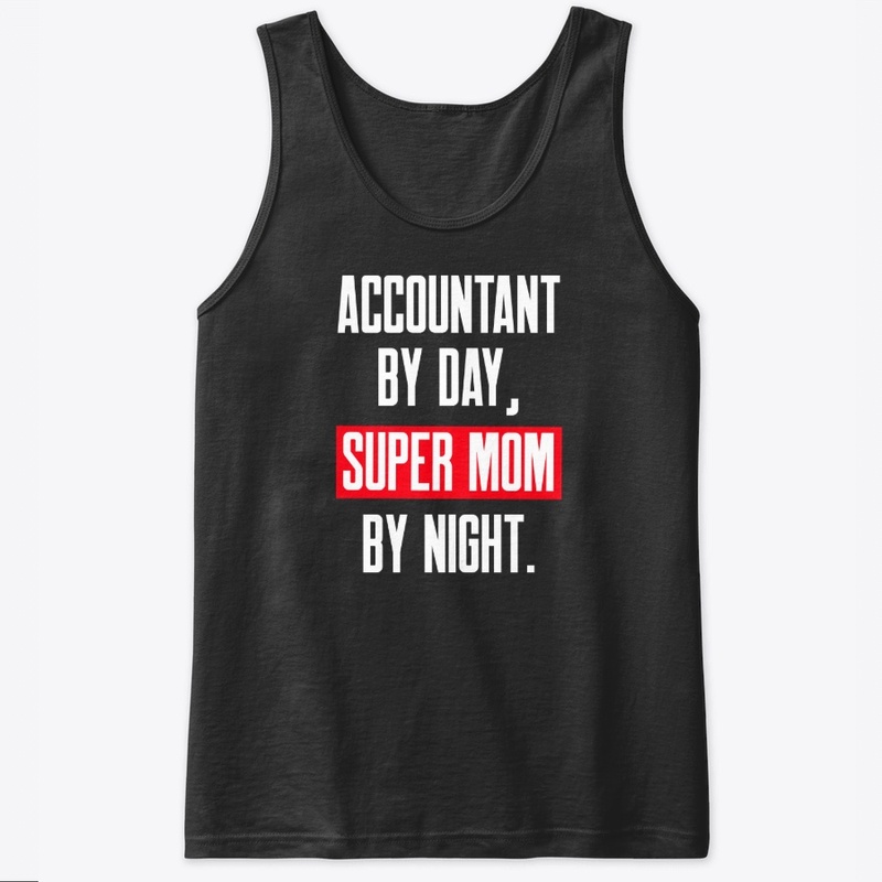 Accountant Super Mom