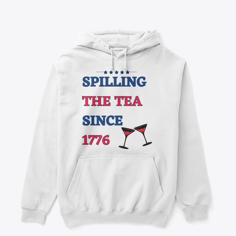"Spilling the Tea Since 1776: Freedom"