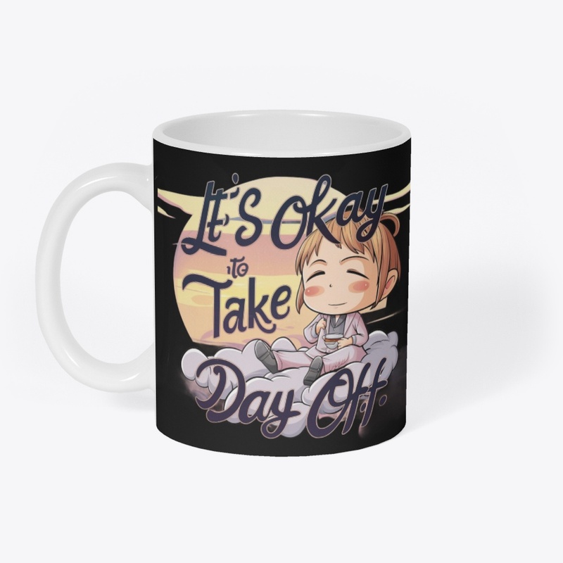its okay to take a day off