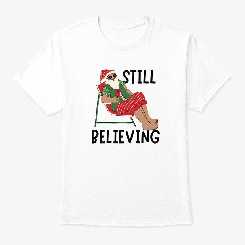 Still Believing Santa Tee 