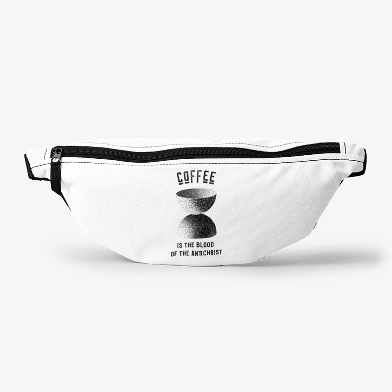 Coffee is the Blood of the Antichrist