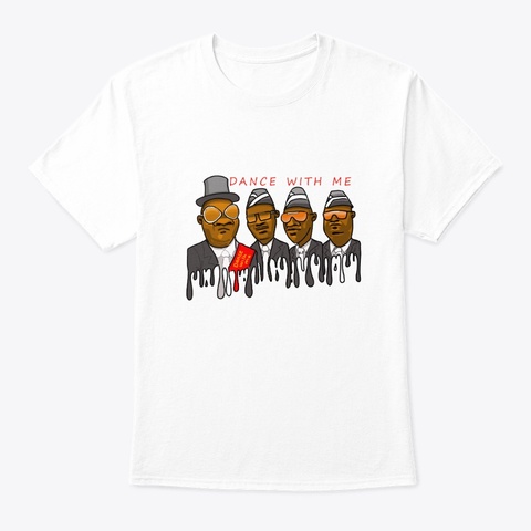Coffin Dance Dance With Me T Shirt White Kaos Front