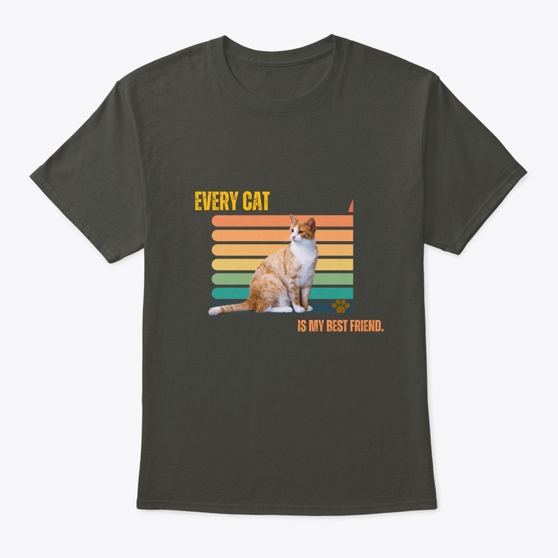 Every cat is my best friend. T-Shirt