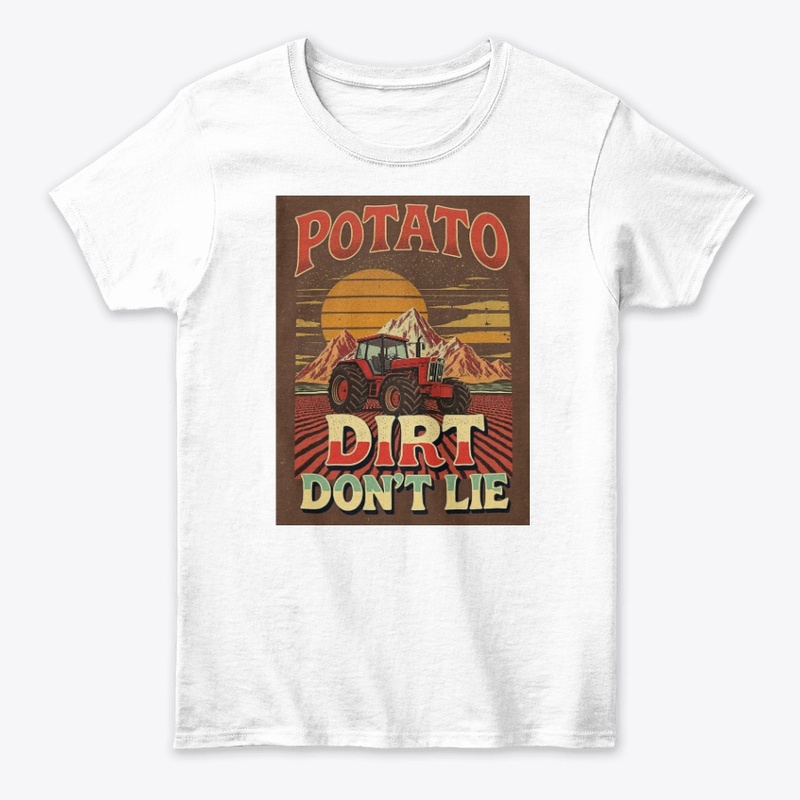 Idaho: Dirt Don’t Lie