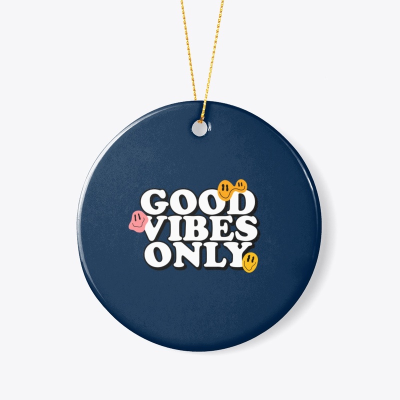 Good Vibes Only for Positive Souls