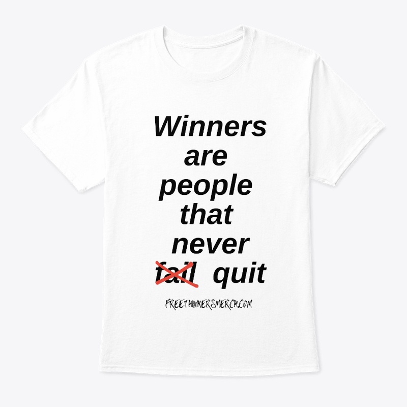 Winners Are People That Never Quit