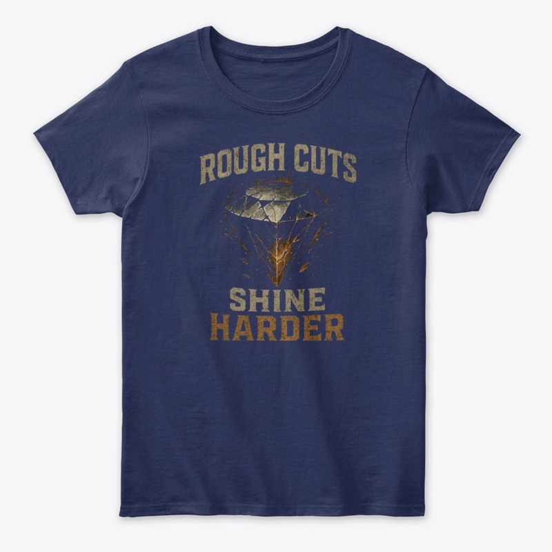 Rough cuts shine harder