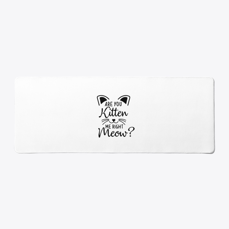 Are you kitten me? collection