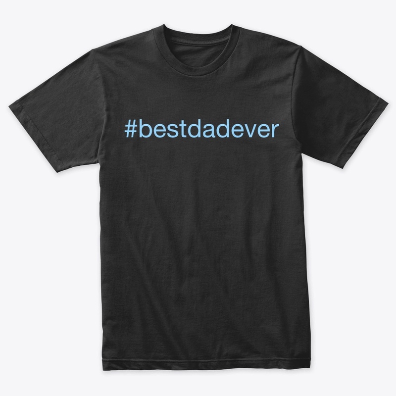 #bestdadever tee