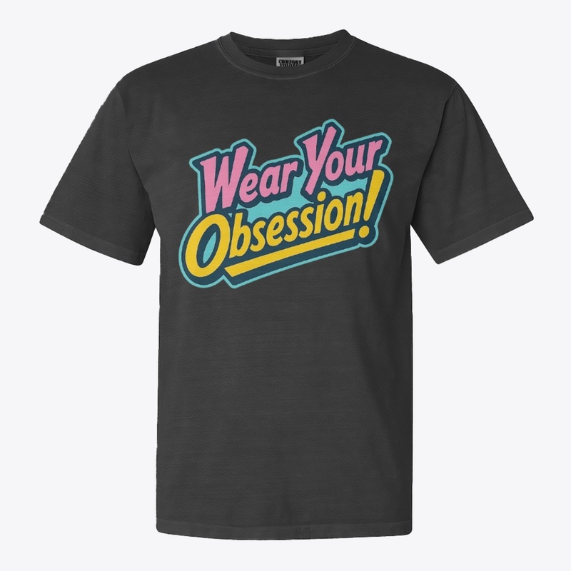 Wear Your Obsession! Retro Streetwear