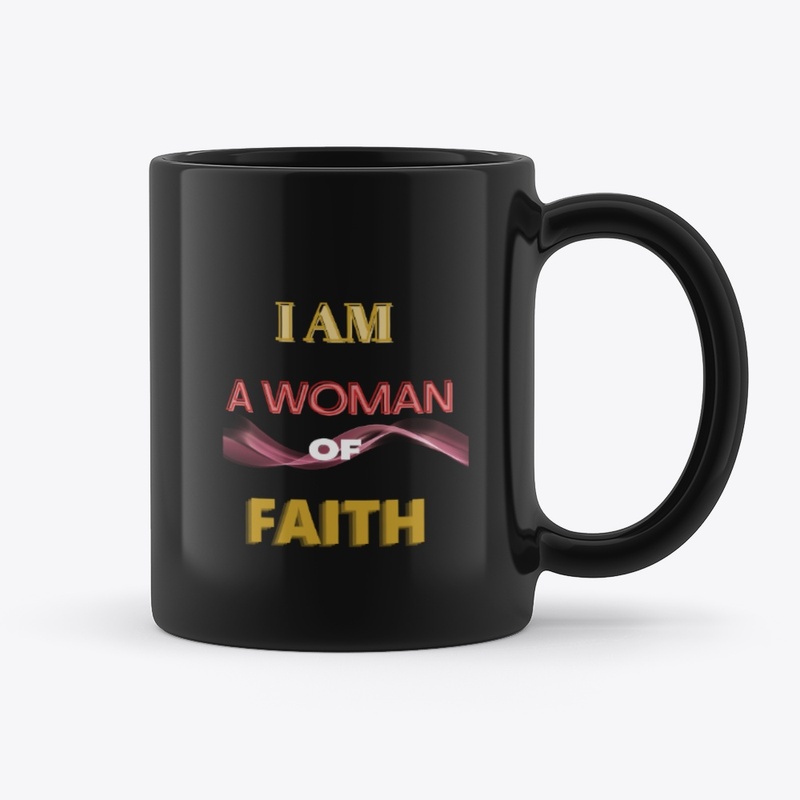 I AM A WOMAN OF FAITH