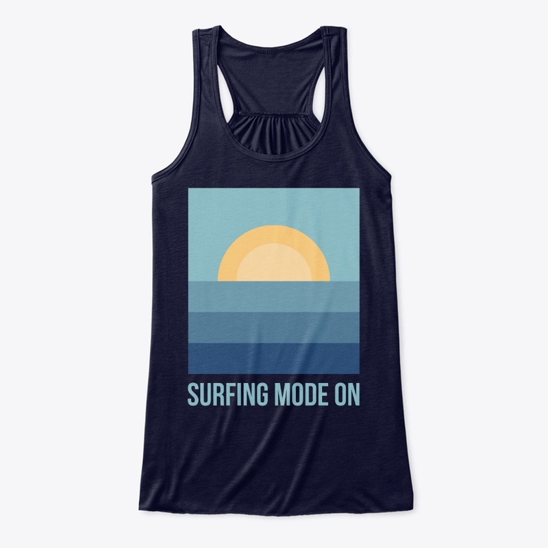 SURFING MODE ON