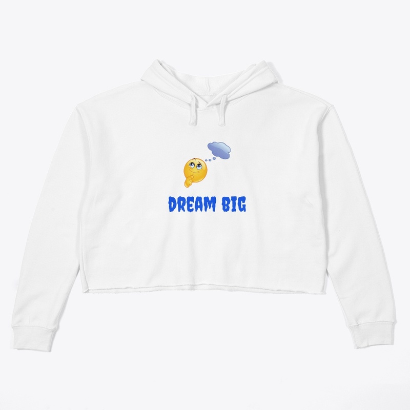 Dream Big
