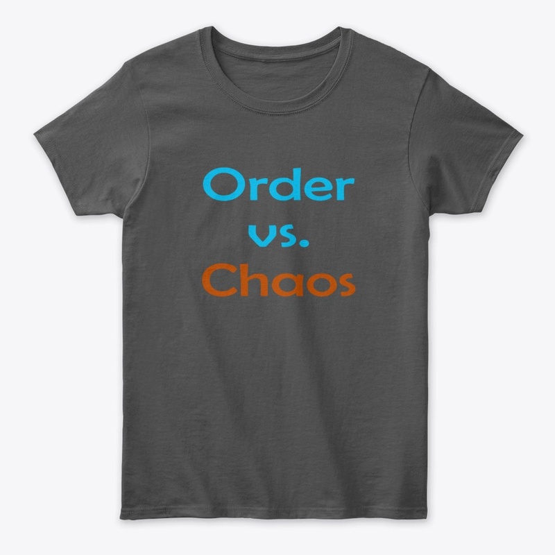 Order vs. Chaos